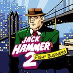 Jack Hammer 2: Fishy Business